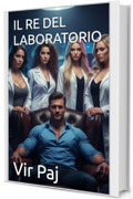 IL RE DEL LABORATORIO