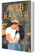 Wild Ranger - Contro ogni rischio