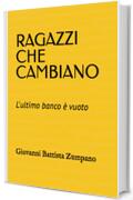 RAGAZZI CHE CAMBIANO