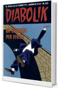 Diabolik 397. Un suicidio per vivere: Anno XVIII, numero 23 (Diabolik Anno XVIII)