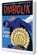 Diabolik 394. Il pavone d'oro: Anno XVIII, numero 20 (Diabolik Anno XVIII)