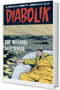 Diabolik 395. Due miliardi alla deriva: Anno XVIII, numero 21 (Diabolik Anno XVIII)