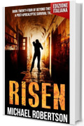 Risen - Book Twenty-Four of Beyond These Walls (Edizione Italiana): A Post-Apocalyptic Survival Thriller