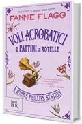 Voli acrobatici e pattini a rotelle: A Wink's Phillips Station (Best BUR)