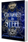 Crowned in Steel (Steel Reapers Vol. 3)