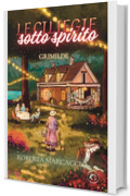 Le ciliegie sotto spirito: GRIMILDE