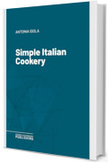 Simple Italian Cookery