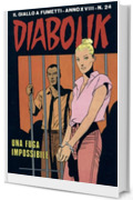 Diabolik 398. Una fuga impossibile: Anno XVIII, numero 24 (Diabolik Anno XVIII)