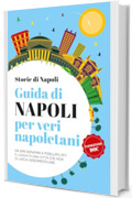 Guida di Napoli per veri napoletani