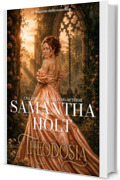 Theodosia (La stagione dello scandalo Vol. 4)