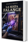 La sesta falange (Indagini ad alta frequenza Vol. 3)
