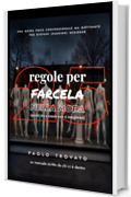 25 regole per farcela nella moda: Quelle che a scuola non ti insegnano