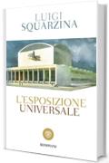 L'Esposizione Universale: Commedia in tre atti (I grandi tascabili)