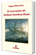 Il racconto di Arthur Gordon Pym (Emozioni senza tempo)