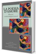 La poesia d'amore (La poesia d'amore - Poeti contemporanei Vol. 2)