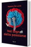 Nel segno della passione: Fuoco