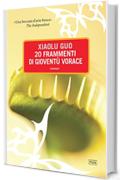 20 frammenti di gioventù vorace