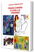 Poesie d'amore di luna e di pensiero