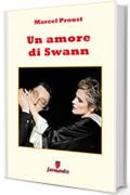 Un amore di Swann (Emozioni senza tempo)