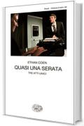 Quasi una serata: Tre atti unici (Collezione di teatro)