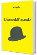 L'uomo dell'accordo