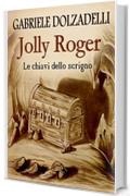 Le chiavi dello scrigno (Jolly Roger Vol. 2)