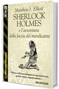 Sherlock Holmes e l'avventura della faccia del mendicante (Sherlockiana)