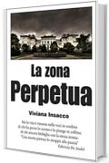 La zona perpetua (Short list)