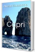 Capri: L'isola più bella del mondo