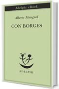 Con Borges (Piccola biblioteca Adelphi)