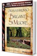 Briganti si muore (History Crime)