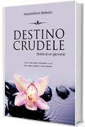 Destino crudele: Storia di un giovane