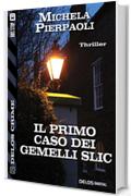 Il primo caso dei gemelli Slic (Delos Crime)