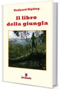 Il libro della giungla (Emozioni senza tempo)