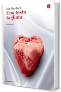 Una testa tagliata (La cultura)