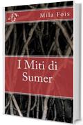 I Miti di Sumer (Meet Myths)