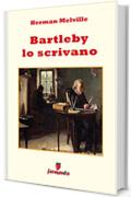 Bartleby lo scrivano (Emozioni senza tempo)