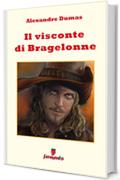 Il visconte di Bragelonne (Emozioni senza tempo)