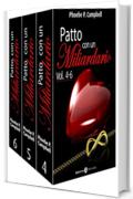 Patto con un miliardario, vol. 4-6