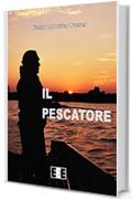 Il pescatore (Esperienze e Testimonianze)