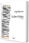 La fine e l'inizio