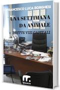 Una settimana da animale: I sette vizi capitali