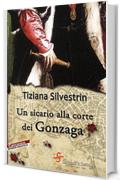 Un sicario alla corte dei Gonzaga