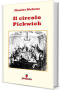 Il Circolo Pickwick (Emozioni senza tempo)