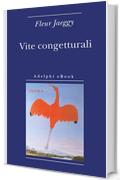 Vite congetturali (Biblioteca minima)