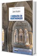 L'abbazia di Northanger (Grandi Classici)