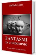 Fantasmi in condominio