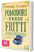 Pomodori verdi fritti al caffè di Whistle Stop (Narrativa)