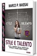 Scuola di scrittura - Stile e talento (Scuola di scrittura Scrivere narrativa)