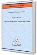 Michail Osorgin e "Il Libero Muratore": Massoneria (Biblioteca "I Contemporanei" Vol. 1)